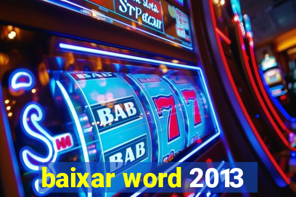 baixar word 2013